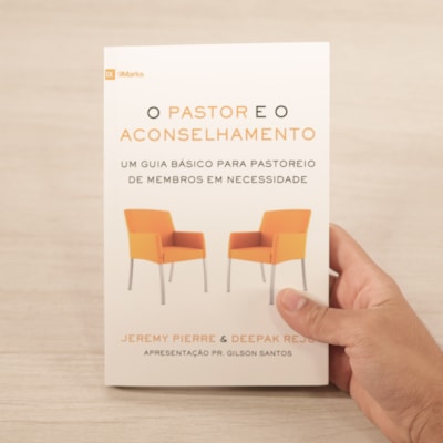 Segunda imagem do produto O Pastor E O Aconselhamento | Jeremy Pierre & Deepak Reju