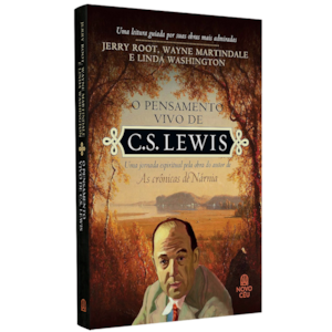 O Pensamento Vivo de C.S Lewis | Jerry Root, Wayne Martindale. E Linda Washington