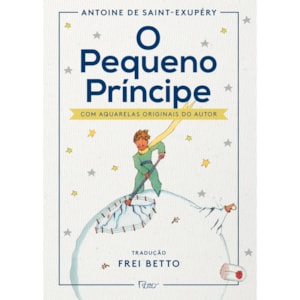 O Pequeno Principe | Antoine de Saint-Exupéry
