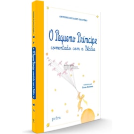 O Pequeno Príncipe | Comentado com a Bíblia | Antoine de Sant-Exupéry