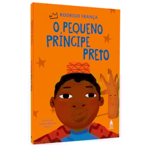 O Pequeno Príncipe Preto | Rodrigo França | Capa Dura