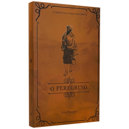 O Peregrino | Clássicos da Literatura | John Bunyan