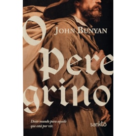 O Peregrino | John Bunyan