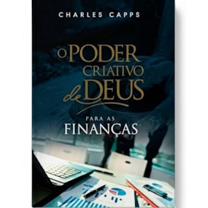O Poder Criativo de Deus Para as Finanças | Charles Capps