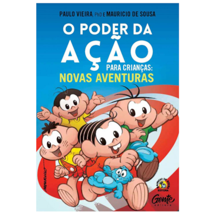 O Poder da Ação para Crianças: novas aventuras | Mauricio de Sousa e Paulo Vieira