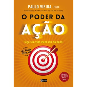 O Poder da Ação | Paulo Vieira