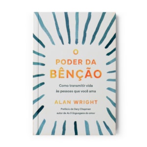 O Poder da Benção | Alan Wright