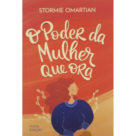 Segunda imagem do produto O poder da Mulher que Ora | Nova Edição | Stormie Omartian