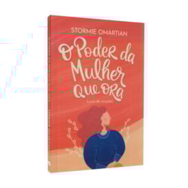 O Poder da Mulher Que Ora | Stormie Omartian | Ed. Bolso