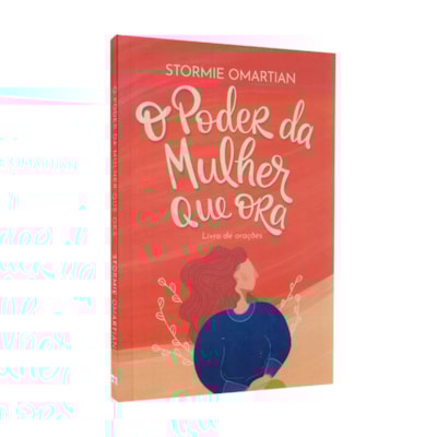 O Poder da Mulher Que Ora | Stormie Omartian | Ed. Bolso