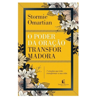 O Poder da Oração Transformadora | Stormie Omartian