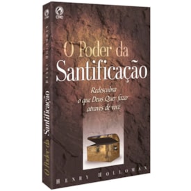 O Poder da Santificação | Henry Holloman