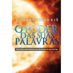 O Poder das Suas Palavras | Robert Morris