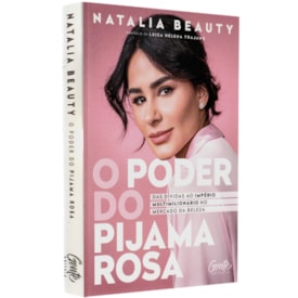 O Poder Do Pijama Rosa
                                 | Natalia Beauty