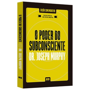 O Poder do Subconsciente | Dr. Joseph Murphy | Edição Comemorativa