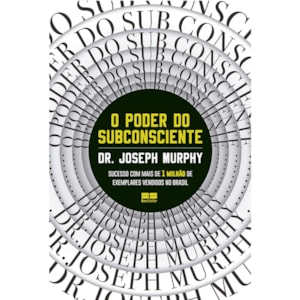 O Poder do Subconsciente | Joseph Murphy