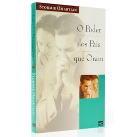 O poder dos Pais que Oram | Stormie Omartian