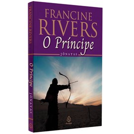 O Príncipe Jônatas | Francine Rivers