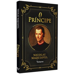 O Príncipe | Nicolau Maquiavel | Veríssimo