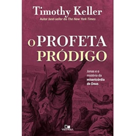 O Profeta Pródigo | Timothy Keller
