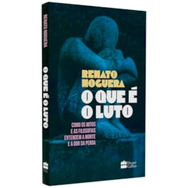 O Que É O Luto | Renato Noguera