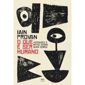 O Que é Ser Humano | Iain Provan