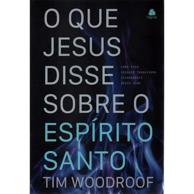 Segunda imagem do produto O que Jesus Disse Sobre o Espírito Santo | Tim Woodroof