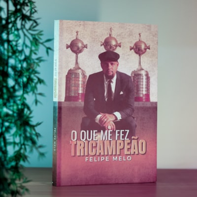 Segunda imagem do produto O Que Me Fez Tricampeão | Felipe Melo