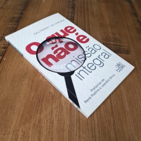 Segunda imagem do produto O que não é Missão Integral | Valtenci Oliveira