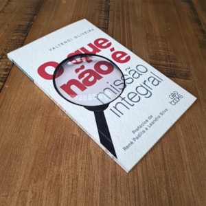 Segunda imagem do produto O que não é Missão Integral | Valtenci Oliveira