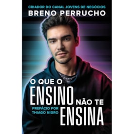 O que o Ensino não te Ensina | Breno Perrucho