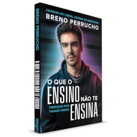 Segunda imagem do produto O que o Ensino não te Ensina | Breno Perrucho