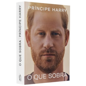 O Que Sobra | Príncipe Harry
