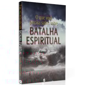 O que Você Precisa Saber Sobre Batalha Espiritual | Augustus Nicodemus