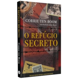O Refúgio Secreto | Corrie Ten Boom com Elizabeth e John Sherril