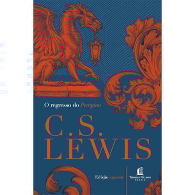 O Regresso do Peregrino Lewis | C. S. Lewis