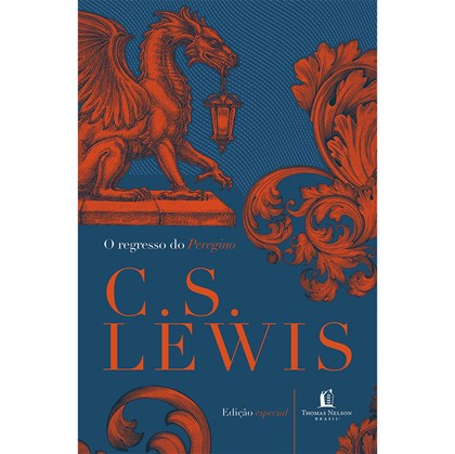 O Regresso do Peregrino Lewis | C. S. Lewis