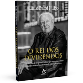 O Rei dos Dividendos | Luiz Barsi Filho