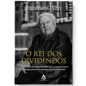 Segunda imagem do produto O Rei dos Dividendos | Luiz Barsi Filho