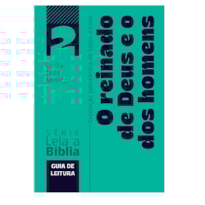 O Reinado de Deus e o Dos Homens | Lucia Leks Minicz | Guia do Aluno 2