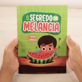 Segunda imagem do produto O Segredo Da Melancia | Keila Araujo