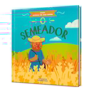O Semeador | Coleção Histórias Que Jesus Contou