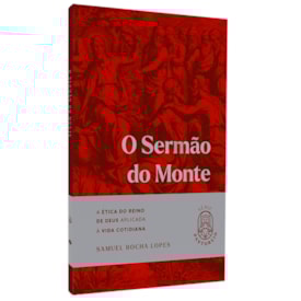 O Sermão do Monte | Série Pastoreio | Samuel Rocha Lopes