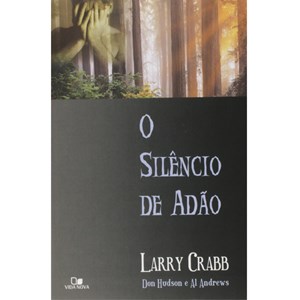 O Silêncio de Adão | Larry Crabb
