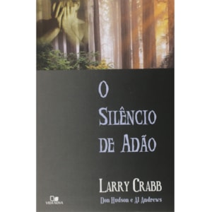 O Silêncio de Adão | Larry Crabb