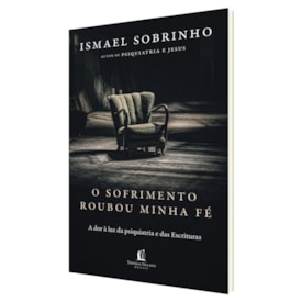 Segunda imagem do produto O Sofrimento Roubou Minha Fé | Ismael Sobrinho