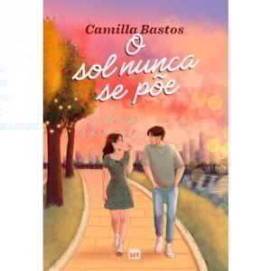 O Sol Nunca Se Põe | Camilla Bastos