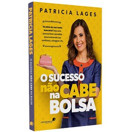O Sucesso não Cabe na Bolsa | Patricia Lages