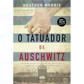 O Tatuador de Auschwitz | Heather Morris