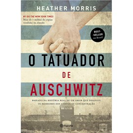O Tatuador de Auschwitz | Heather Morris